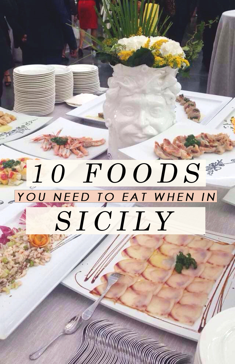 10 Foods You Need To Eat While in Sicily