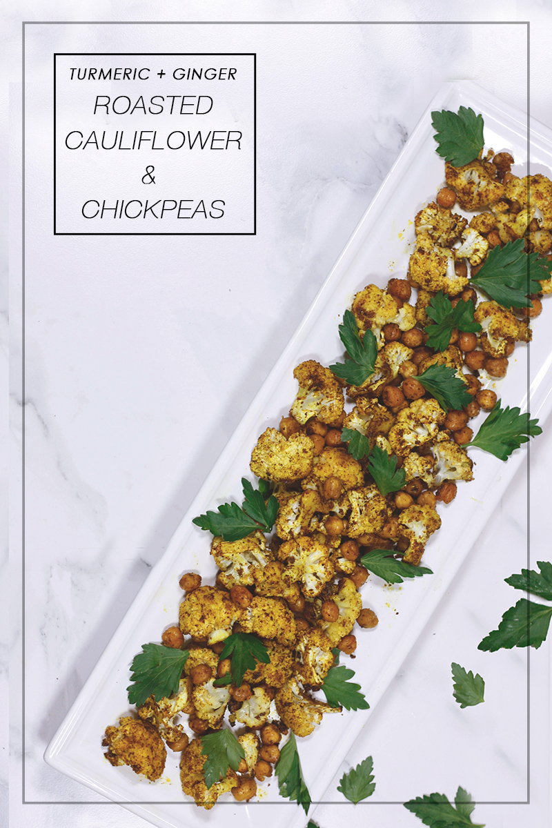 Turmeric Ginger Roasted Cauliflower & Chickpeas - Quartz & Leisure