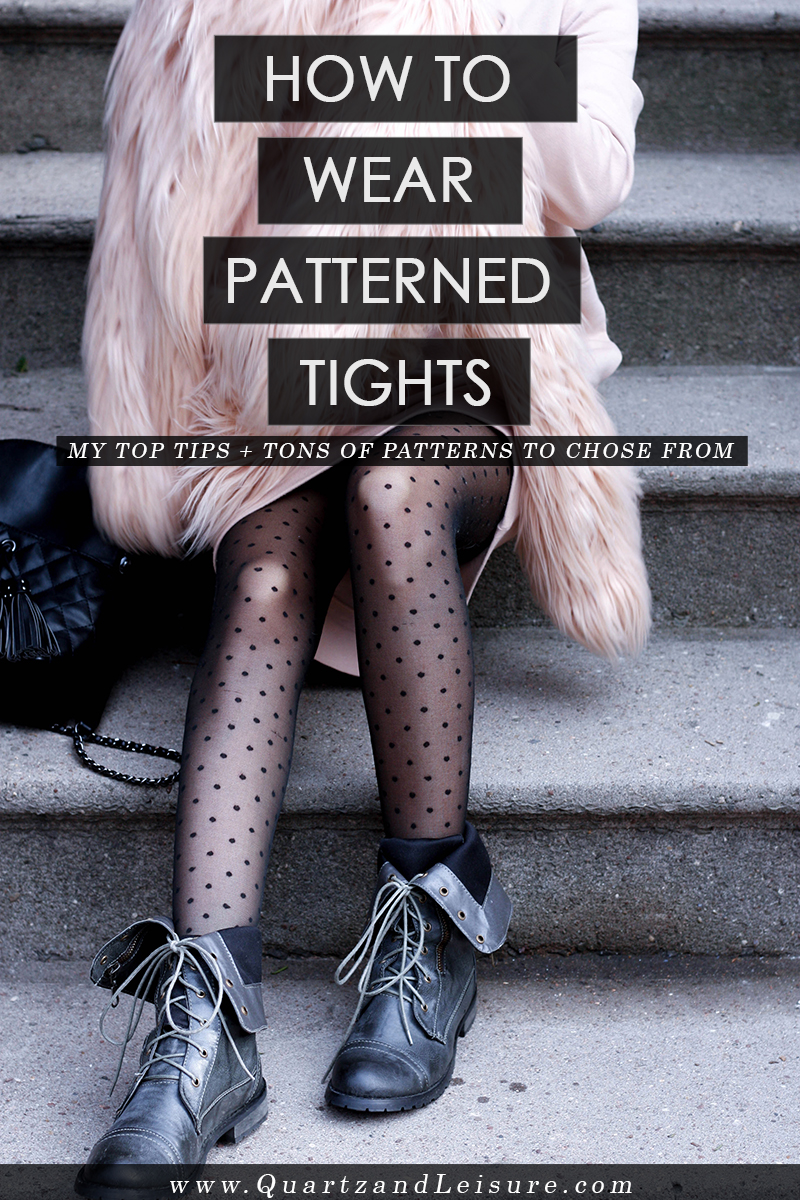 How to Wear Patterned Tights - Quartz & Leisure